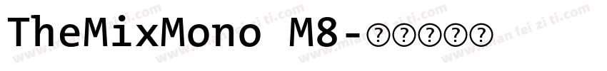 TheMixMono M8字体转换